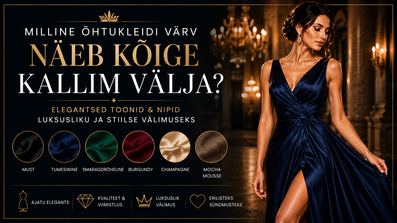 Milline õhtukleidi värv näeb kõige kallim välja? Nii valid elegantse ja luksusliku tooni